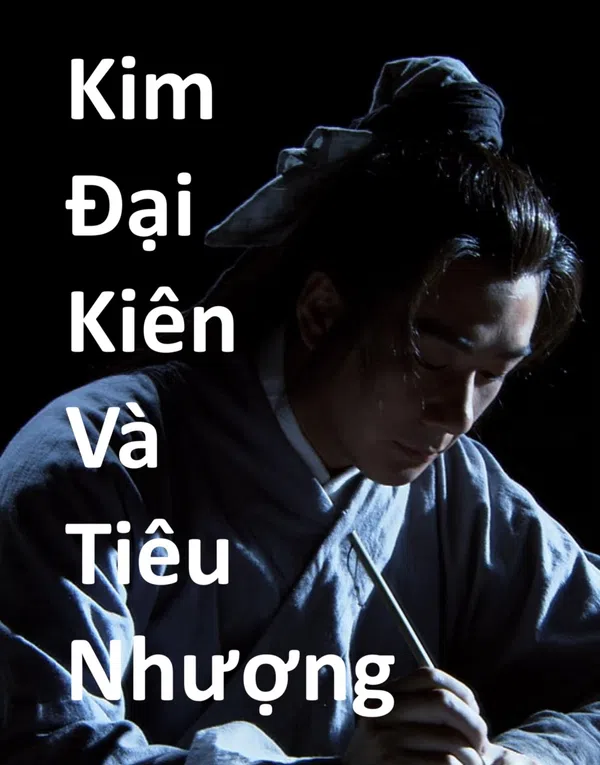 Kim Đại Kiên Và Tiêu Nhượng Vietsub - Motchill