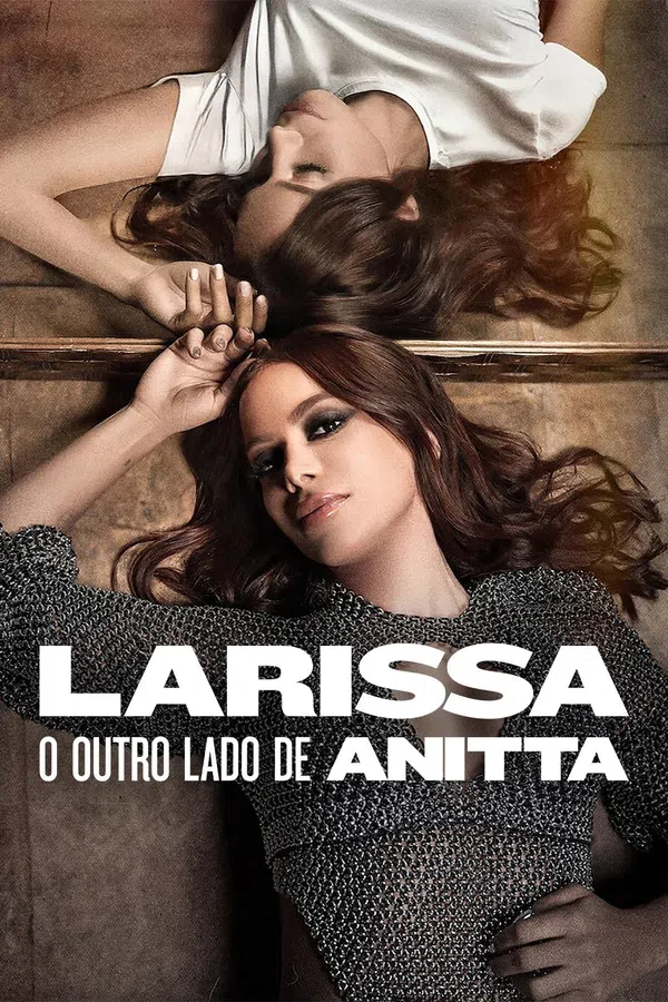 Larissa: Bộ Mặt Khác Của Anitta Vietsub - Motchill